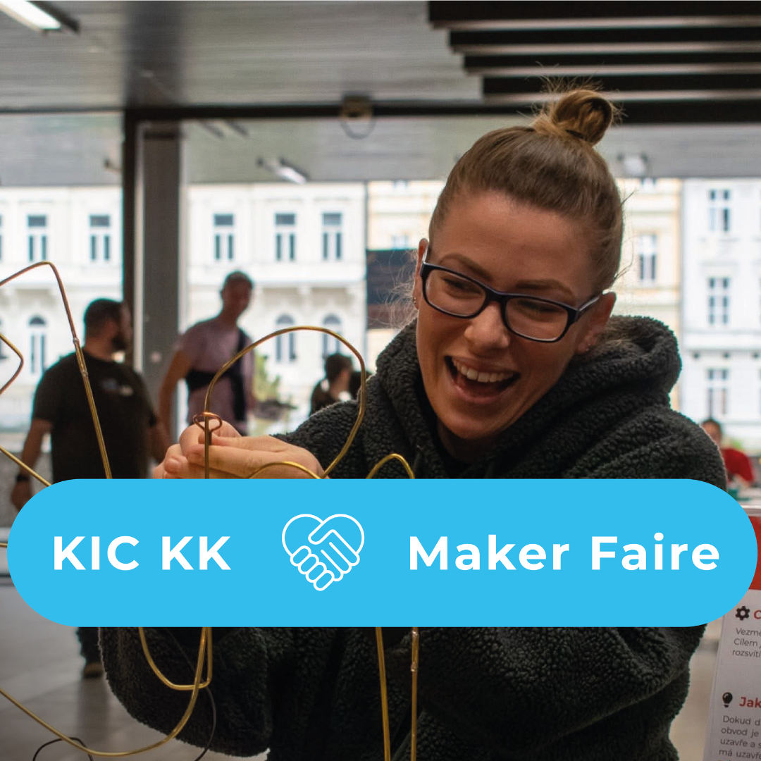 Jsme s KIC KK na akci Maker Fair 21.3.2026 v hotelu Thermal