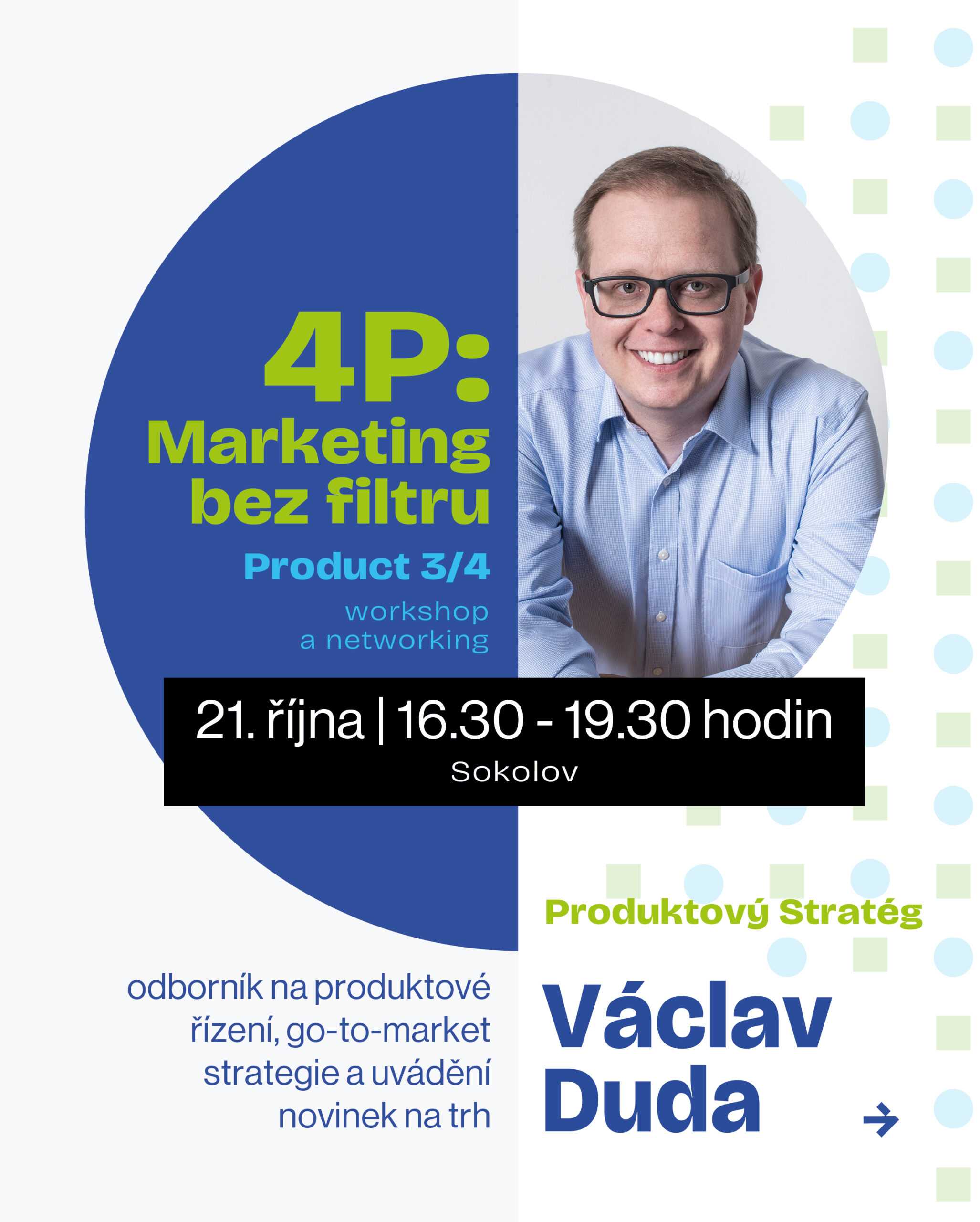 Workshop 4P product s Václavem Dudou
